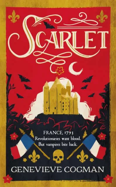 Scarlet - le best-seller du Sunday Times, une réinterprétation historique et vampirique du Mouron Rouge. - Scarlet - the Sunday Times bestselling historical romp and vampire-themed retelling of the Scarlet Pimpernel