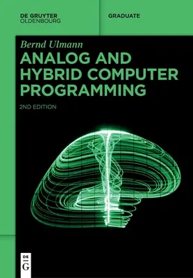 Programmation informatique analogique et hybride - Analog and Hybrid Computer Programming