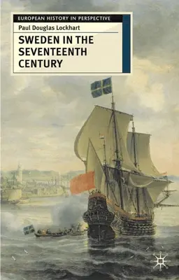 La Suède au XVIIe siècle - Sweden in the Seventeenth Century