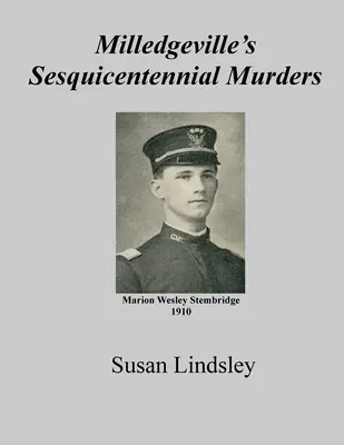 Les meurtres du sesquicentenaire de Milledgeville - Milledgeville's Sesquicentennial Murders