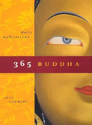 365 Buddha : Méditations quotidiennes - 365 Buddha: Daily Meditations