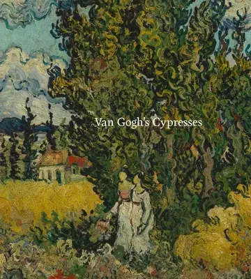 Les cyprès de Van Gogh - Van Gogh's Cypresses