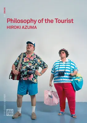 Philosophie du touriste - Philosophy of the Tourist