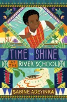 Il est temps de briller à la River School - Time to Shine at the River School