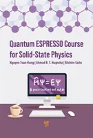 Cours Quantum Espresso pour la physique du solide : Un guide pratique - Quantum Espresso Course for Solid-State Physics: A Hands-On Guide