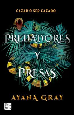 Predadores Y Presas / Bêtes de proie (édition espagnole) - Predadores Y Presas / Beasts of Prey (Spanish Edition)