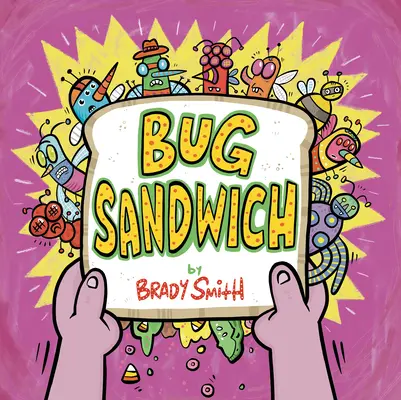 Sandwich aux insectes - Bug Sandwich