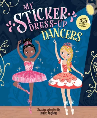 Mon Sticker Dress-Up : Danseuses - My Sticker Dress-Up: Dancers