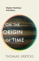 L'origine des temps - Le best-seller instantané du Sunday Times - On the Origin of Time - The instant Sunday Times bestseller