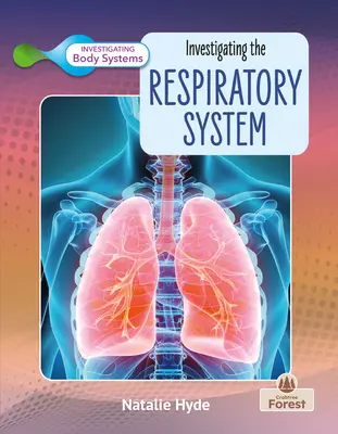 Enquêter sur le système respiratoire - Investigating the Respiratory System