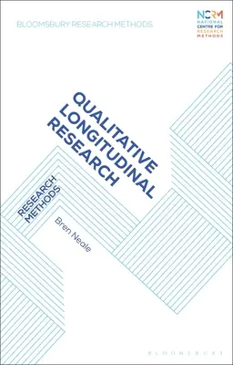 Recherche qualitative longitudinale : Méthodes de recherche - Qualitative Longitudinal Research: Research Methods