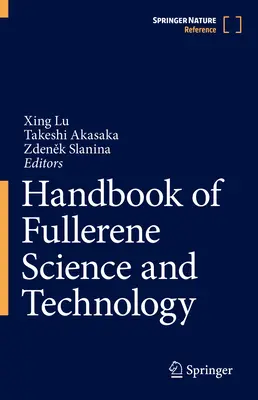 Manuel de la science et de la technologie des fullerènes - Handbook of Fullerene Science and Technology