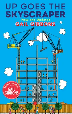 Le gratte-ciel monte (Nouveau et mis à jour) - Up Goes the Skyscraper (New & Updated)