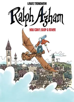 Ralph Azham Vol. 3 : On ne peut pas arrêter une rivière - Ralph Azham Vol. 3: You Can't Stop a River