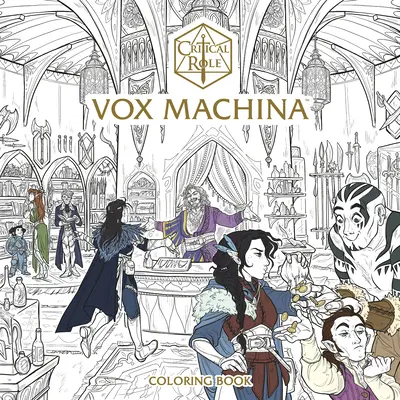 Rôle critique : Vox Machina Coloring Book - Critical Role: Vox Machina Coloring Book