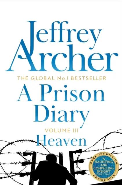 Journal de prison Volume III - Paradis - Prison Diary Volume III - Heaven