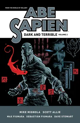 Abe Sapien : Dark and Terrible Volume 2 - Abe Sapien: Dark and Terrible Volume 2