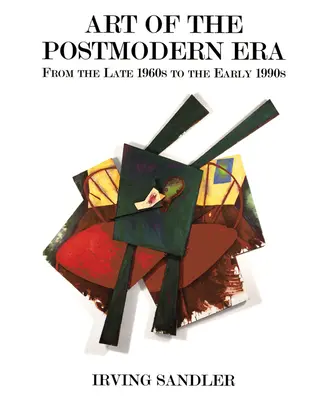 L'art de l'ère postmoderne : De la fin des années 1960 au début des années 1990 - Art of the Postmodern Era: From the Late 1960s to the Early 1990s