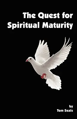 La quête de la maturité spirituelle - The Quest for Spiritual Maturity