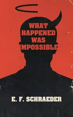 Ce qui est arrivé était impossible - What Happened Was Impossible