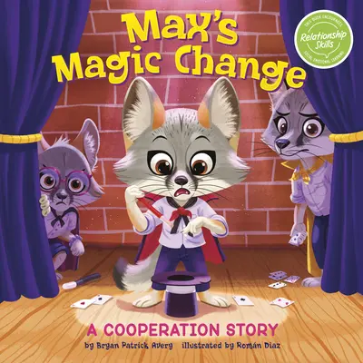 Le changement magique de Max : Une histoire de coopération - Max's Magic Change: A Cooperation Story