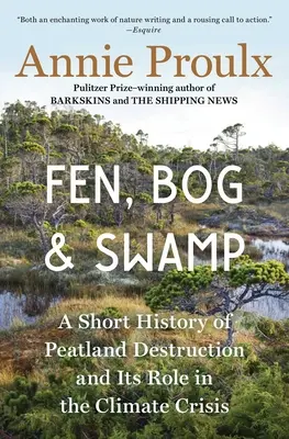 Fen, Bog et Swamp : Une brève histoire de la destruction des tourbières et de son rôle dans la crise climatique - Fen, Bog and Swamp: A Short History of Peatland Destruction and Its Role in the Climate Crisis