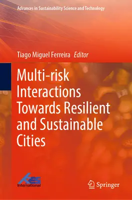 Interactions multirisques vers des villes résilientes et durables - Multi-Risk Interactions Towards Resilient and Sustainable Cities