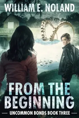 Depuis le début : Un thriller surnaturel - From the Beginning: A Supernatural Thriller