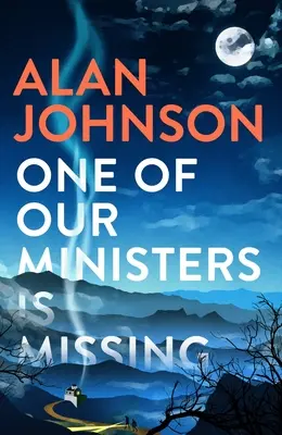 L'un de nos ministres a disparu : Le nouveau mystère ingénieux de l'auteur du Dernier train pour Gipsy Hill - One of Our Ministers Is Missing: The Ingenious New Mystery from the Author of the Late Train to Gipsy Hill