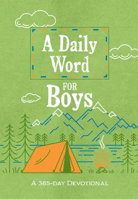 Un mot quotidien pour les garçons : Une dévotion de 365 jours - A Daily Word for Boys: A 365-Day Devotional