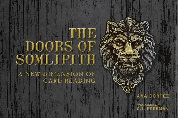 Les Portes de Somlipith : Une nouvelle dimension de la lecture des cartes - The Doors of Somlipith: A New Dimension of Card Reading