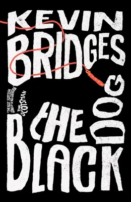 Le chien noir : Le brillant premier roman de l'un des humoristes britanniques les plus appréciés - The Black Dog: The Brilliant Debut Novel from One of Britain's Most-Loved Comedians