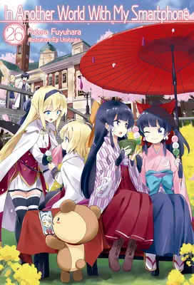 Dans un autre monde avec mon Smartphone : Tome 26 - In Another World with My Smartphone: Volume 26