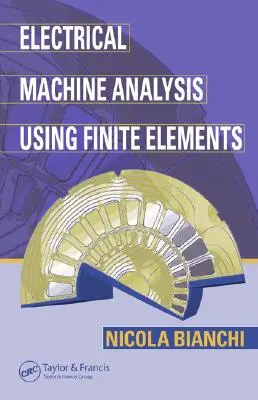 Analyse des machines électriques à l'aide d'éléments finis - Electrical Machine Analysis Using Finite Elements