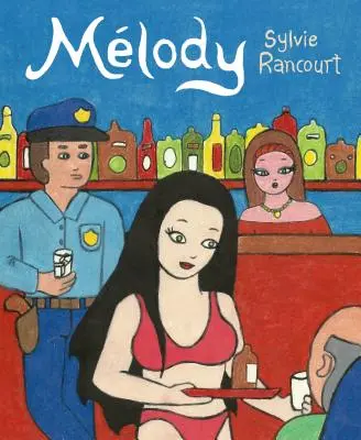 Mélodie : Histoire d'une danseuse nue - Melody: Story of a Nude Dancer