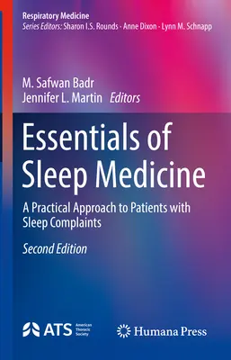 L'essentiel de la médecine du sommeil : Une approche pratique des patients souffrant de troubles du sommeil - Essentials of Sleep Medicine: A Practical Approach to Patients with Sleep Complaints