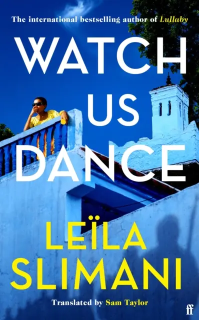 Watch Us Dance - Le nouveau roman vibrant de l'auteur à succès de Lullaby - Watch Us Dance - The vibrant new novel from the bestselling author of Lullaby