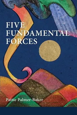 Cinq forces fondamentales - Five Fundamental Forces