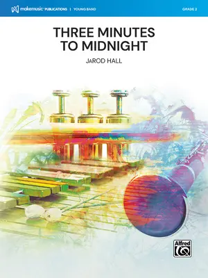 Trois minutes avant minuit : Partition du chef d'orchestre et parties - Three Minutes to Midnight: Conductor Score & Parts