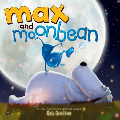 Max et Moonbean - Max and Moonbean