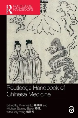 Routledge Handbook of Chinese Medicine (en anglais) - Routledge Handbook of Chinese Medicine