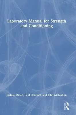 Manuel de laboratoire pour la force et la condition physique - Laboratory Manual for Strength and Conditioning