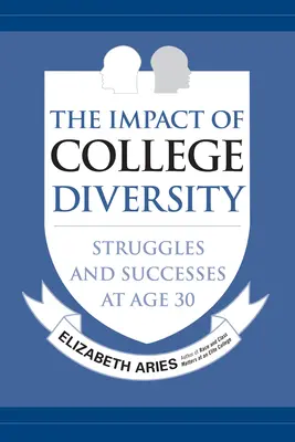 L'impact de la diversité à l'université : Difficultés et réussites à l'âge de 30 ans - The Impact of College Diversity: Struggles and Successes at Age 30