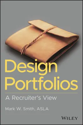 Les portfolios de design : Le point de vue d'un recruteur - Design Portfolios: A Recruiter's View