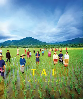 Tai : Une culture tissée - Tai: A Woven Culture