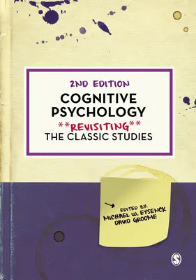 Psychologie cognitive : Réexamen des études classiques - Cognitive Psychology: Revisiting the Classic Studies