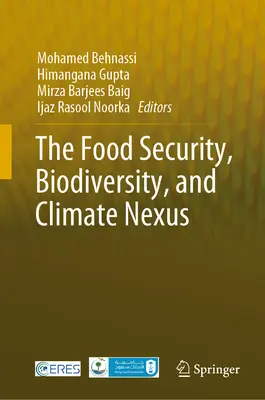 Le lien entre la sécurité alimentaire, la biodiversité et le climat - The Food Security, Biodiversity, and Climate Nexus