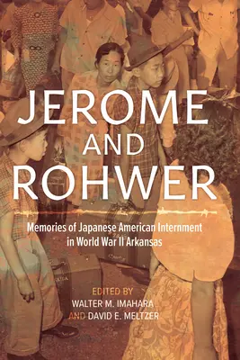 Jerome et Rohwer : Souvenirs de l'internement des Américains d'origine japonaise pendant la Seconde Guerre mondiale Arkansas - Jerome and Rohwer: Memories of Japanese American Internment in World War II Arkansas