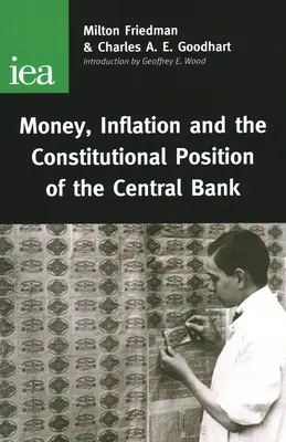 La monnaie, l'inflation et la position constitutionnelle de la banque centrale - Money, Inflation and the Constitutional Position of Central Bank