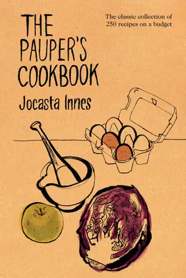 Le livre de cuisine des pauvres - Pauper's Cookbook